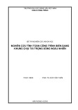 Đề tài nghiên cứu khoa học cấp trường: Nghiên cứu tính toán công trình biển dạng khung chịu tải trọng sóng ngẫu nhiên