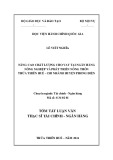 Tóm tắt Luận văn Thạc sĩ Tài chính Ngân hàng: Nâng cao chất lượng cho vay tại Ngân hàng Nông nghiệp và Phát triển Nông thôn Thừa Thiên Huế Chi nhánh huyện Phong Điền