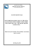 Tóm tắt Luận văn Thạc sĩ Tài chính Ngân hàng: Hoàn thiện hoạt động cho vay tiêu dùng tại Ngân hàng Nông nghiệp và phát triển nông thôn Việt Nam - Chi nhánh Chợ Mới Nam Đà Nẵng