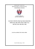 Luận văn Thạc sĩ Giáo dục học: Vận dụng phương pháp dạy học khám phá trong dạy học môn Công nghệ 9 trường THCS Trường Thọ