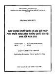 Luận văn Thạc sĩ Kinh tế: Định hướng chiến lược và các giải pháp phát triển hãng hàng không Quốc gia Việt Nam đến năm 2015