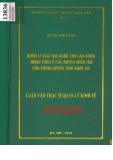 Luận văn Thạc sĩ Quản lý kinh tế: Quản lý đào tạo nghề cho lao động nông thôn ở các huyện miền núi của chính quyền tỉnh Nghệ An