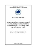 Luận văn Thạc sĩ Kinh tế: Nâng cao chất lượng dịch vụ thẻ ngân hàng tại Ngân hàng Nông nghiệp và Phát triển Nông thôn - Chi nhánh Phan Thiết