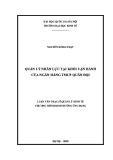 Luận văn Thạc sĩ Quản lý kinh tế: Quản lý nhân lực tại Khối Vận hành của Ngân hàng TMCP Quân đội