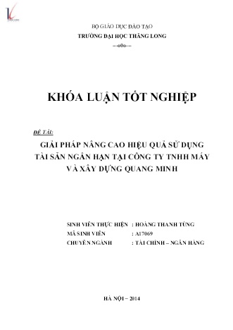 Khóa luận Giải pháp nâng cao hiệu quả sử dụng tài sản ngắn hạn tại Công ty TNHH máy và xây dựng Quang Minh