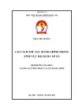 Luận văn Thạc sĩ Luật Hiến pháp và Luật Hành chính: Cải cách thủ tục hành chính lĩnh vực hộ tịch