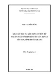 Đề án Thạc sĩ Tốt nghiệp: Quản lý đầu tư xây dựng cơ bản từ nguồn ngân sách nhà nước của huyện Yên Sơn, tỉnh Tuyên Quang
