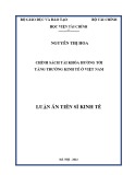 Luận án Tiến sĩ Kinh tế: Chính sách tài khóa hướng tới tăng trưởng kinh tế ở Việt Nam