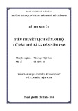 Tóm tắt Luận án Tiến sĩ Ngôn ngữ và Văn hóa Việt Nam: Tiểu thuyết lịch sử Nam Bộ từ đầu thế kỉ XX đến năm 1945