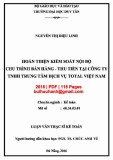 Luận văn Thạc sĩ Kế toán: Hoàn thiện kiểm soát nội bộ chu trình bán hàng - thu tiền tại công ty TNHH Trung tâm dịch vụ Total Việt Nam