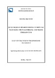 Luận văn Thạc sĩ Quản trị kinh doanh: Quản trị quan hệ khách hàng cá nhân tại Ngân hàng Sacombank Việt Nam - Chi nhánh tỉnh Kon Tum