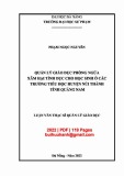 Luận văn Thạc sĩ Quản lý giáo dục: Quản lý giáo dục phòng ngừa xâm hại tình dục cho học sinh ở các trường tiểu học huyện Núi thành tỉnh Quảng Nam