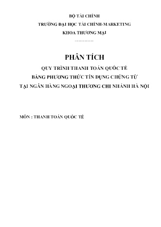 Phân tích quy trình thanh toán quốc tế bằng phương thức tín dụng chứng từ tại Ngân hàng Ngoại thương chi nhánh Hà Nội
