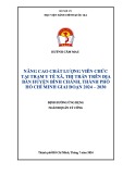 Đề án tốt nghiệp: Nâng cao chất lượng viên chức tại Trạm y tế xã, thị trấn trên địa bàn huyện Bình Chánh, Thành phố Hồ Chí Minh giai đoạn 2024 – 2030