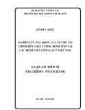 Luận án Tiến sĩ Tài chính - Ngân hàng: Nghiên cứu tác động của tự chủ tài chính đến chất lượng bệnh viện tại các bệnh viện công lập ở Việt Nam