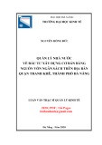 Luận văn Thạc sĩ Quản lý kinh tế: Quản lý nhà nước về đầu tư xây dựng cơ bản bằng nguồn vốn ngân sách trên địa bàn quận Thanh Khê, thành phố Đà Nẵng