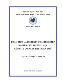 Luận văn Thạc sĩ Kinh tế: Phân tích và định giá doanh nghiệp nghiên cứu trường hợp Công ty cổ phần Đại Thiên Lộc