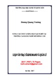 Luận văn Thạc sĩ Kinh doanh và quản lý: Nâng cao chất lượng đào tạo nghề tại trường Cao đẳng nghề Mỏ Hồng Cẩm