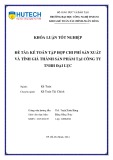 Khóa luận tốt nghiệp: Kế toán tập hợp chi phí sản xuất và tính giá thành sản phẩm tại Công ty TNHH Đại Lục