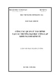 Luận văn Thạc sĩ Quản lý công: Công tác quản lý tài chính tại các trường đại học công lập khối ngành kinh tế