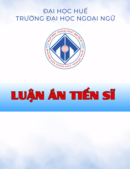 Luận án Tiến sĩ ngành Lý luận và phương pháp dạy học: Nghiên cứu thực hành giảng dạy của giảng viên Việt Nam và phân tích nhu cầu trong lĩnh vực tiếng Anh chuyên ngành Du lịch