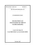 Luận văn Thạc sĩ Luật Hiến pháp và Luật Hành chính: Giáo dục pháp luật cho người dân tộc thiểu số tại tỉnh Thanh Hóa