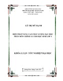 Khóa luận tốt nghiệp đại học: Biện pháp nâng cao chất lượng dạy học phân môn chính tả cho học sinh lớp 4