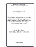 Luận án Tiến sĩ Tài chính - Ngân hàng: Các nhân tố ảnh hưởng đến khách hàng cá nhân trong việc chấp nhận dịch vụ Mobile banking tại Việt Nam: Nghiên cứu từ mô hình lý thuyết chấp nhận và sử dụng công nghệ (UTAUT)