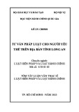 Tóm tắt Luận văn Thạc sĩ Luật hiến pháp và luật hành chính: Tư vấn pháp luật cho người yếu thế trên địa bàn tỉnh Long An
