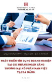 Luận văn Thạc sĩ Quản trị kinh doanh: Phát triển tín dụng doanh nghiệp tại chi nhánh Ngân hàng thương mại cổ phần Việt Nam tại Đà Nẵng