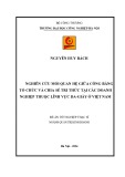 Luận văn Thạc sĩ Quản trị kinh doanh: Nghiên cứu mối quan hệ giữa công bằng tổ chức và chia sẻ tri thức tại các Doanh nghiệp thuộc lĩnh vực Da - Giầy ở Việt Nam