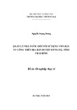 Đề án Tốt nghiệp Thạc sĩ: Quản lý nhà nước đối với sử dụng vốn đầu tư công trên địa bàn huyện Hưng Hà, tỉnh Thái Bình