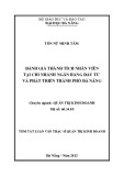 Tóm tắt luận văn Thạc sĩ Quản trị kinh doanh: Đánh giá thành tích nhân viên tại chi nhánh Ngân hàng Đầu tư và Phát triển thành phố Đà Nẵng