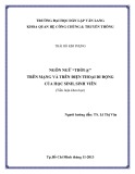 Tiểu luận Quan hệ công chúng và Truyền thông: Ngôn ngữ “thời @” trên mạng và trên điện thoại di động của học sinh, sinh viên