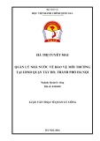 Tóm tắt Luận văn Thạc sĩ Quản lý công: Quản lý nhà nước về bảo vệ môi trường tại UBND quận Tây Hồ, thành phố Hà Nội