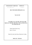 Tóm tắt Luận văn Thạc sĩ Quản lý công: Tạo động lực làm việc cho giáo viên trong các trường tiểu học công lập huyện Ea Súp, tỉnh Đắk Lắk