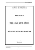 Luận văn Thạc sĩ Khoa học máy tính: Web 2.0 và mạng xã hội