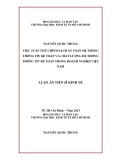 Luận án Tiến sĩ Kinh tế: Việc tuân thủ chính sách an toàn hệ thống thông tin kế toán và chất lượng hệ thống thông tin kế toán trong doanh nghiệp Việt Nam