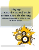 Tổng hợp 21 chuyên đề ngữ pháp học sinh THPT cần nắm vững (phù hợp cho học sinh ôn thi học kì hoặc ôn thi vào đại học)