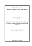 Luận văn Thạc sĩ Kinh tế: Mở rộng cho vay khách hàng cá nhân tại Ngân hàng TMCP Đại Chúng Việt Nam