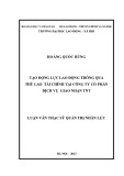 Luận văn Thạc sĩ Quản trị nhân lực: Tạo động lực lao động thông qua thù lao tài chính tại Công ty Cổ phần Dịch vụ TNT