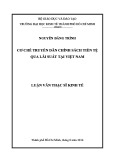 Luận văn Thạc sĩ Kinh tế: Cơ chế truyền dẫn chính sách tiền tệ qua lãi suất tại Việt Nam