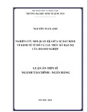 Luận án Tiến sĩ Tài chính - Ngân hàng: Nghiên cứu mối quan hệ giữa sự bất định về kinh tế vĩ mô và cấu trúc kỳ hạn nợ của doanh nghiệp