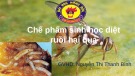 Bài thuyết trình Chế phẩm sinh học diệt ruồi hại quả