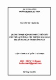 Luận văn Thạc sĩ Quản lý giáo dục: Quản lý hoạt động giáo dục thể chất cho trẻ 5-6 tuổi tại các trường mẫu giáo thị xã Điện Bàn tỉnh Quảng Nam