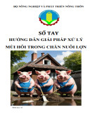 Sổ tay Hướng dẫn giải pháp xử lý mùi hôi trong chăn nuôi lợn