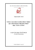 Luận văn Thạc sĩ Kỹ thuật: Nâng cao chất lượng phát video qua HTTP bằng phương pháp học tăng cường