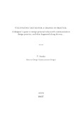Master's thesis of Design (Communication Design): Cultivating tactics for a change in practice: a designer's quest to merge personal values with communication design practice, and what happened along the way...