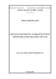 Luận văn Thạc sĩ Quản trị nhân lực: Đào tạo nguồn nhân lực tại Hội sở Ngân hàng Thương mại Cổ phần Đại Chúng Việt Nam