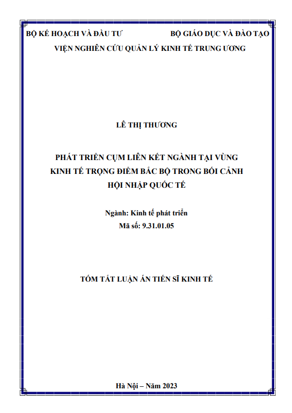 Luận án Tiến sĩ Phát triển cụm liên kết ngành tại Vùng kinh tế trọng điểm Bắc Bộ trong bối cảnh hội nhập quốc tế